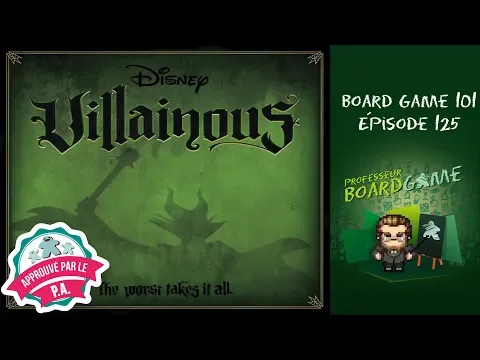 Board Game 101 (EP125) Villainous - Règles et critique