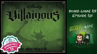 Board Game 101 (EP125) Villainous - Règles et critique