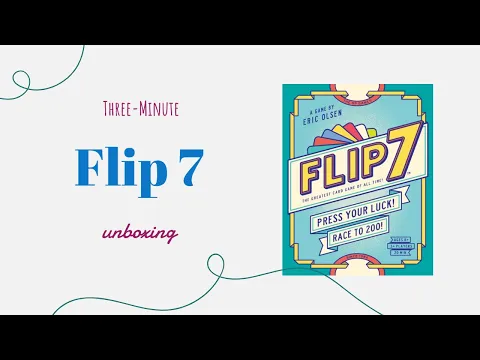 Flip 7 - 3-Minute Unboxing