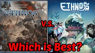 Ethnos 1st Edition V.S. 2nd Edition - Which Is Best?