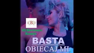 BASTA - Obiecaj Mi (Dj Bocianus Remix )