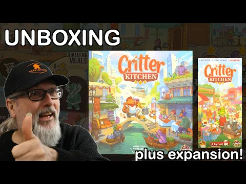 Unboxing Critter Kitchen & Expansion À La Cart | Alex Cutler & Peter C. Hayward | Cardboard Alchemy