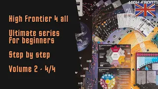 High Frontier 4 all - Beginner Playthrough Step by step - Ultimate series Vol 1 - Core M014 - Part4