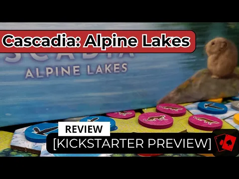 Kickstarter Preview | Cascadia: Alpine Lakes (Review Only)