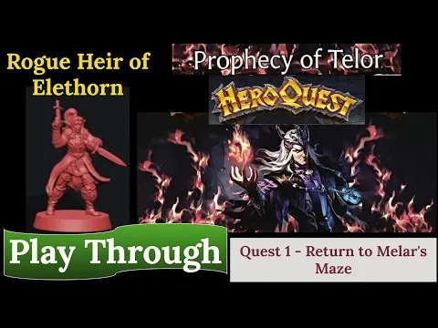 HeroQuest (2021): The Prophecy of Telor: Quest 1 - Return to Melar's Maze