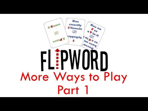 More Ways to Play Flipword, Part 1