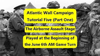 Atlantic Wall (Decision Games) Campaign Tutorial 5 (Part One): Setting Up the Airborne Display