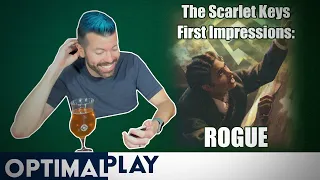 The Scarlet Keys Rogue: Arkham Horror First Impressions | Optimal Play