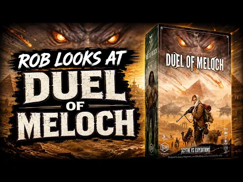 Rob looks at Duel of Meloch