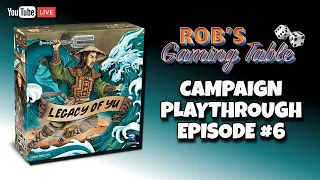 Legacy of Yu Campaign Playthrough Ep. 6