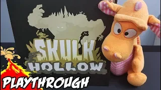 Skulk Hollow - Playthrough