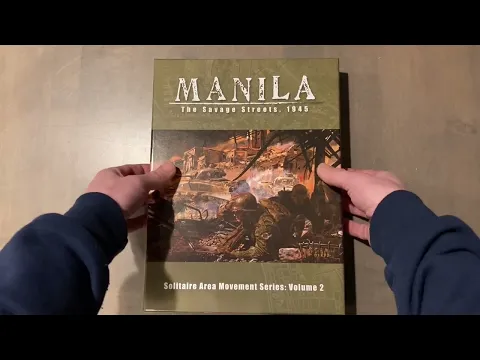 Opening and First Look - Manila The Savage Streets, 1945 - Solitaire Wargame