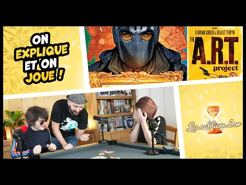 The A.R.T. Project, on explique et on joue (Les Sabliers d'or)