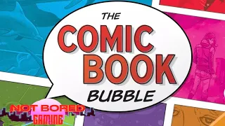 The Comic Book Bubble - Solo Kickstarter Preview - Not Bored Gaming