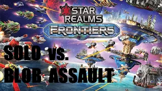 Star Realms Solo vs Blob Assault Episode 2 Finale