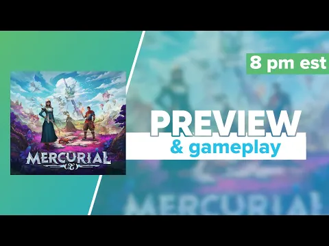UPCOMING: Mercurial Kickstarter Preview Gameplay and First Impressions | @hyperlixir