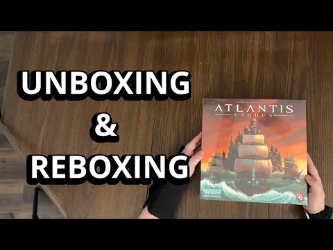 Atlantis Exodus - Board Game Unboxing & Reboxing - What's Inside the box?