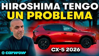 NUEVO MAZDA CX-5 2026: MUCHO MÁS ESPACIO y ADIÓS A CASI TODOS LOS VALORES DE MAZDA - (DECEPCIÓN)