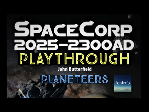 SpaceCorp 2025-2300 AD Board Game I Solo Playthrough (Planeteers)
