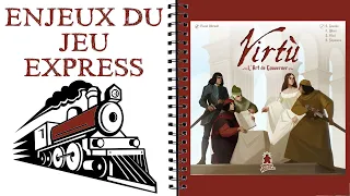 Virtù Les Enjeux du Jeu