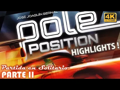 Pole Position | Solo HIGHLIGHTS! [ Parte II ]