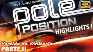 Pole Position | Solo HIGHLIGHTS! [ Parte II ]