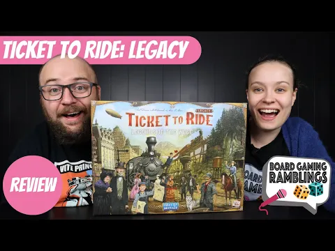 Ticket to Ride Legacy: Legends of the West - Non Spoiler Board Game Review