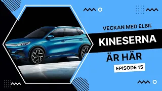 Veckan med elbil EP15 - Kineserna är här | Elbilsmagasinet