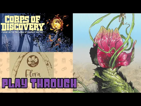 Giant Plants! Corps of Discovery Flora Solo Play Through Session