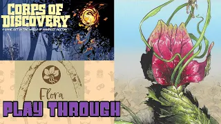 Giant Plants! Corps of Discovery Flora Solo Play Through Session