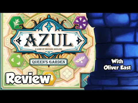 Azul: Queen's Garden Review - with Oliver East