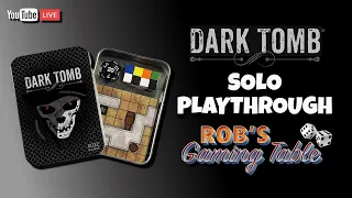 Dark Tomb Solo Playthrough