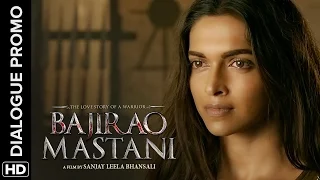 The Passion of Undying Love | (Bajirao Mastani) | Dialogue Promo