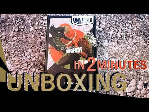 Unmatched: Robin Hood vs. Bigfoot UNBOXING in 2 minutes