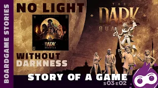 The Dark Quarter - Story of a game | s03 e03