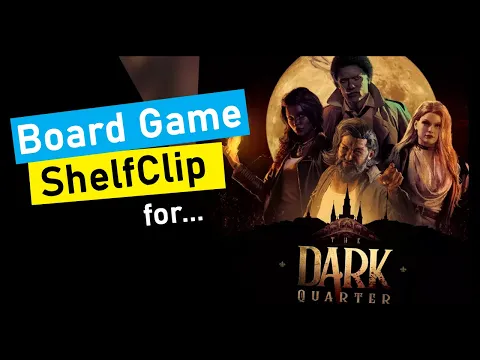 ShelfClips: The Dark Quarter (Short Board Game Preview)