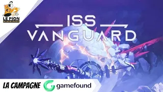ISS Vanguard - Français - La campagne Gamefound