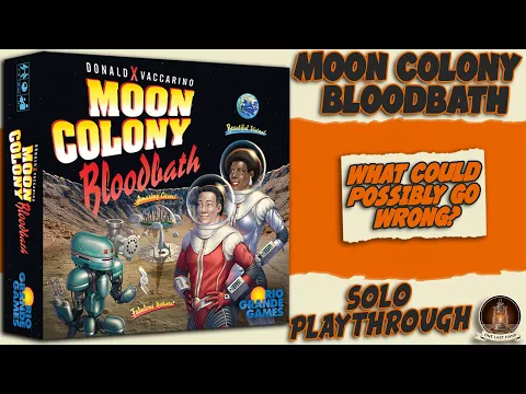 Building a Perfect Paradise with Moon Colony Bloodbath (Solo Playthrough)