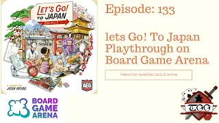 Lets Go! To Japan Playthrough on Board Game Arena
