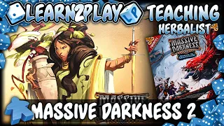 Learn to Play Presents Massive Darkness 2 Character overview for Herbalist