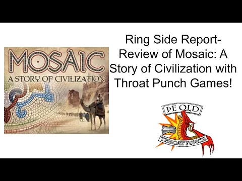 Ring Side Report- Board Game Review of Mosaic: A Story of Civilization