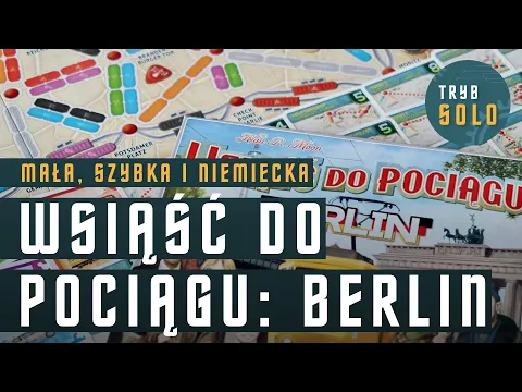🇵🇱 Wsiąść do Pociągu: Berlin | prezentacja gry i pierwsze wrażenia