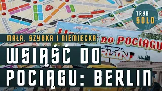 🇵🇱 Wsiąść do Pociągu: Berlin | prezentacja gry i pierwsze wrażenia