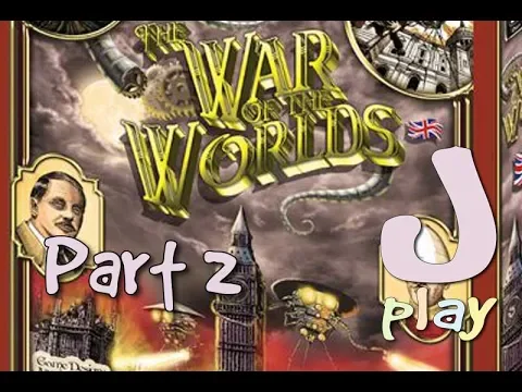 jPlay plays The War of the Worlds: England - Part 2