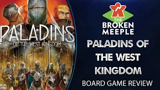 Paladins of the West Kingdom Review - The Broken Meeple