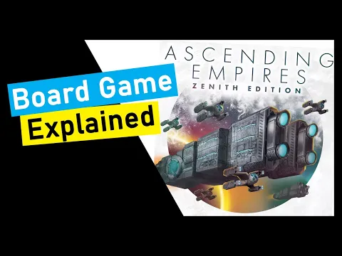 How to Play Ascending Empires Zenith Edition