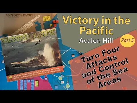 Victory In the Pacific - Avalon Hill - Play through - Turn 4