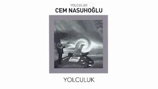 Cem Nasuhoğlu -  Yolculuk (Official Audio Video)