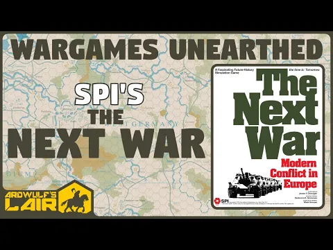 Wargames Unearthed | SPI's The Next War