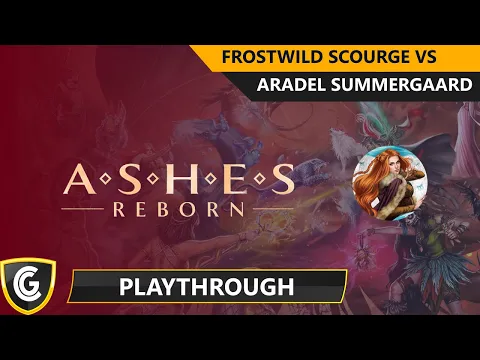 Ashes Reborn | Aradel Summergaard vs Frostwild Scourge